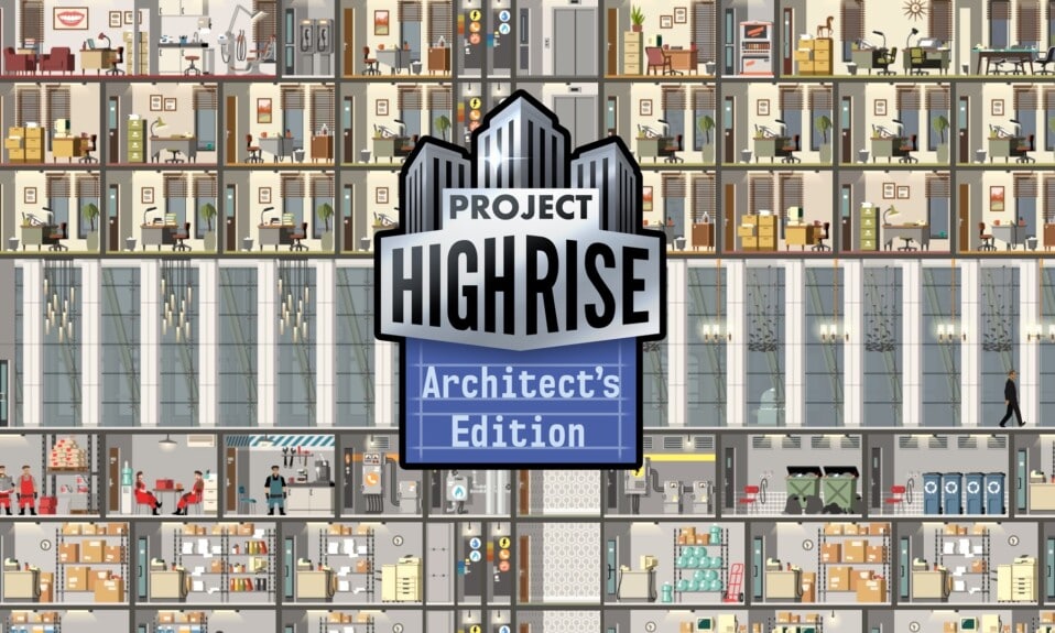 Project Highrise: Architect's Edition