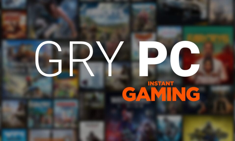 Gry na PC w Instant Gaming