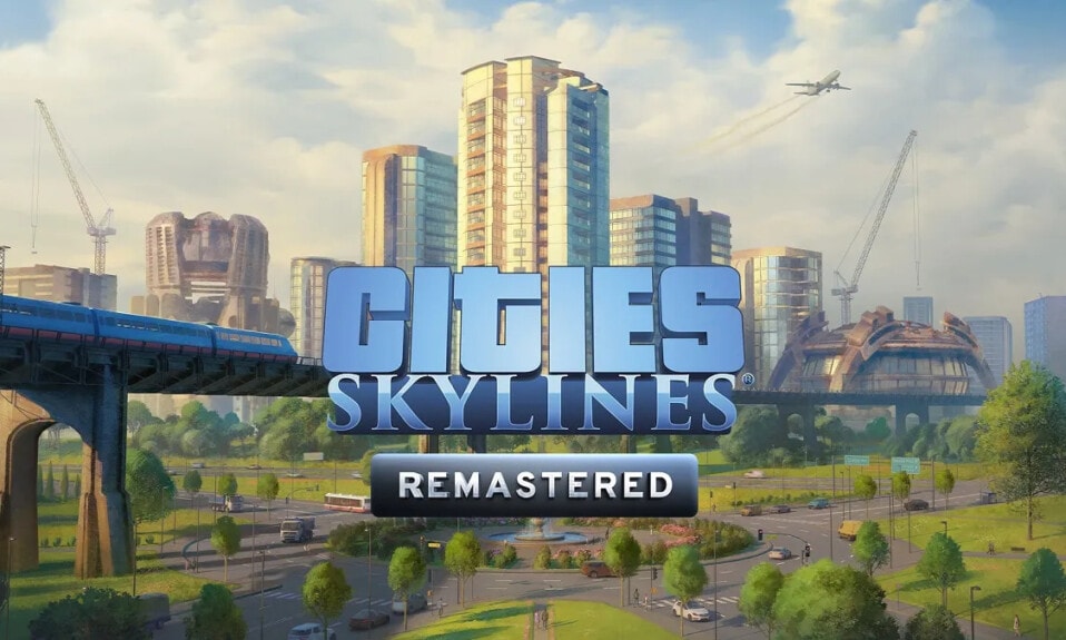 Cities Skylines Remastered