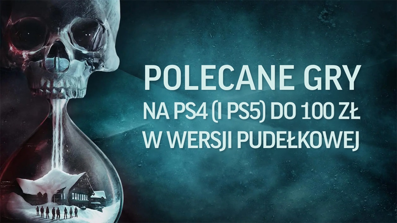 Polecane gry na PS4 (i PS5) do 100 zł Wrzesień 2023