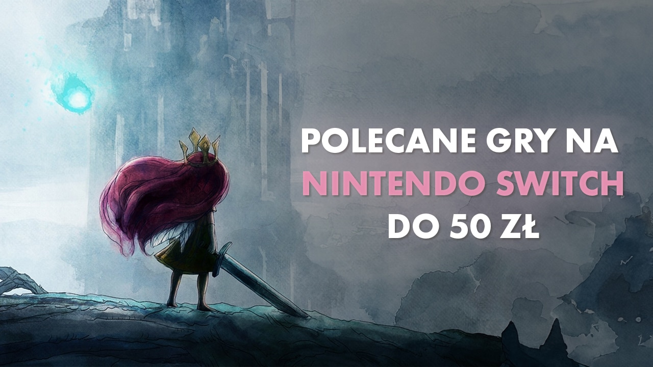 Polecane gry na Nintendo Switch do 50 zł Listopad 2023