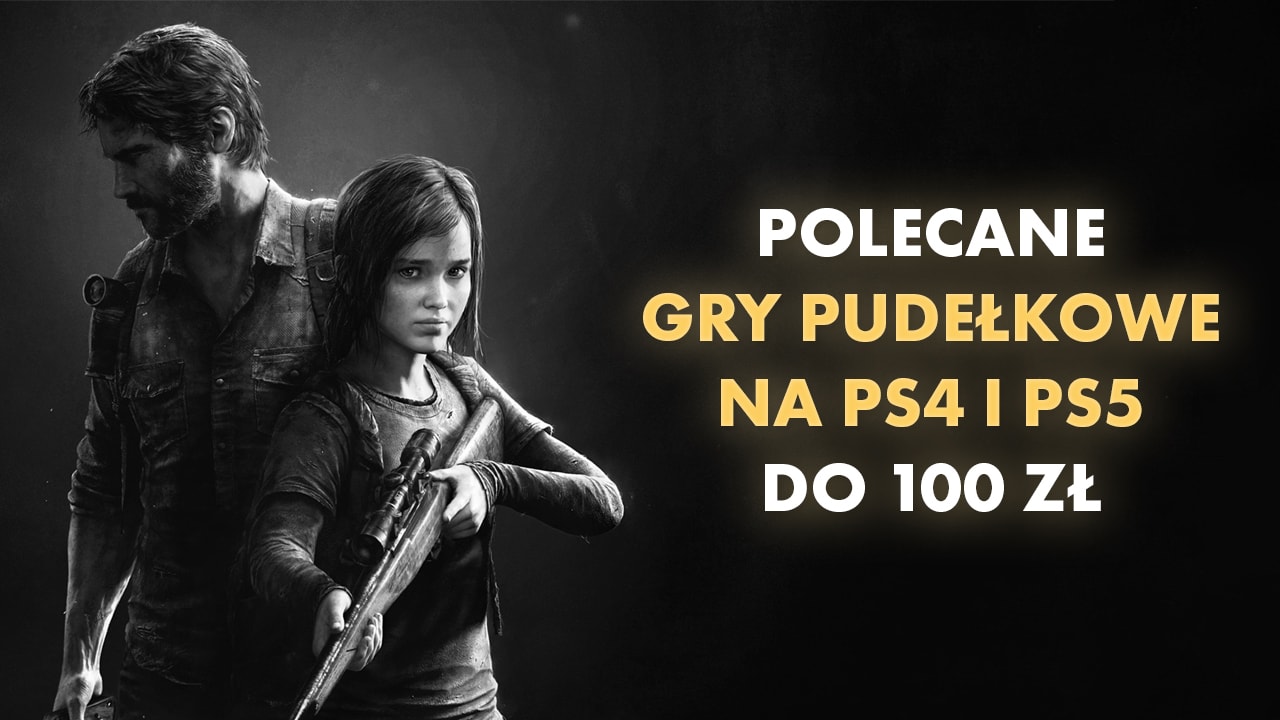 Polecane gry pudełkowe na PS4 i PS5 do 100 zł Luty 2024