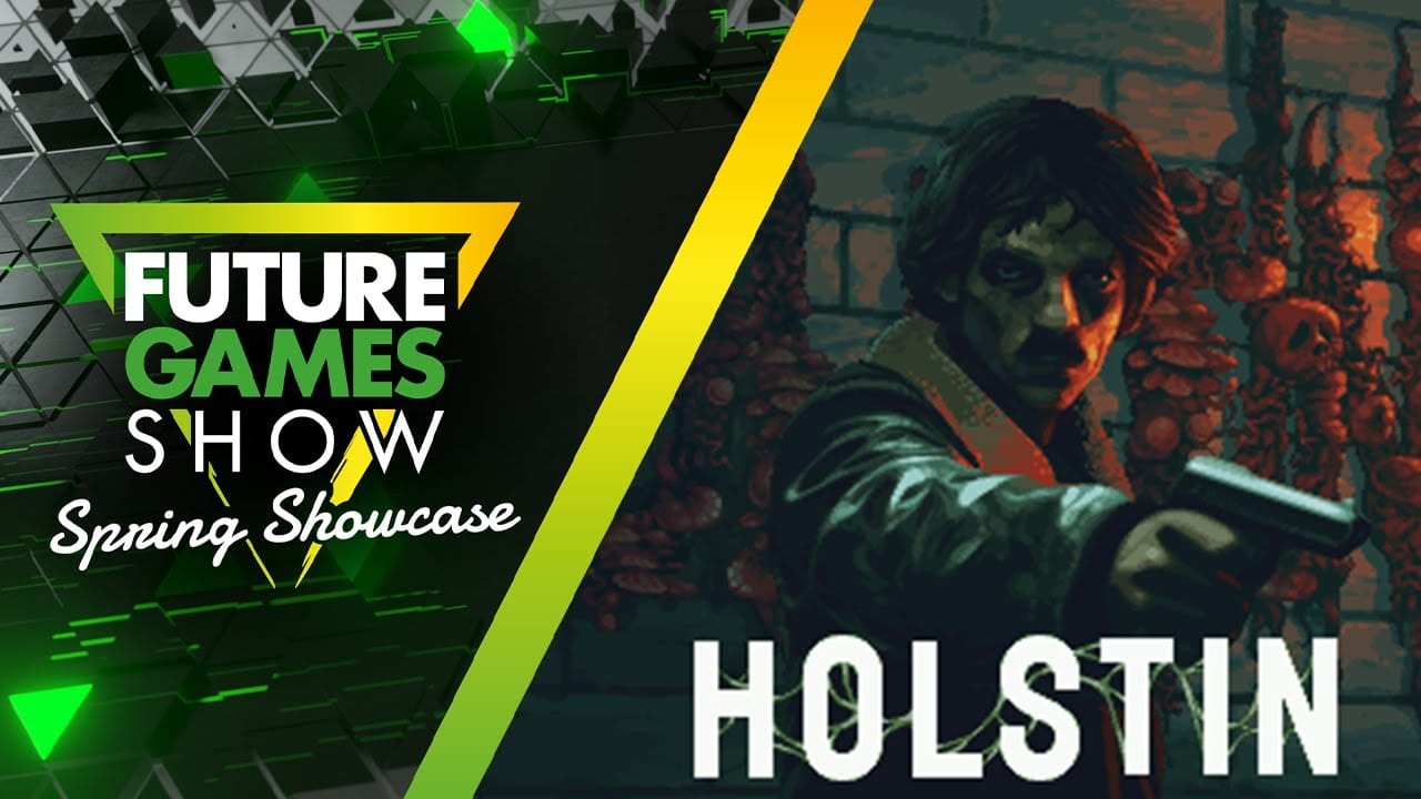 Holstin Future Games Show