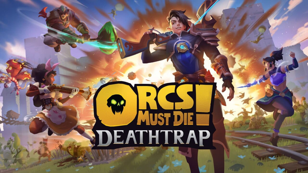 Orcs Must Die! Deathtrap