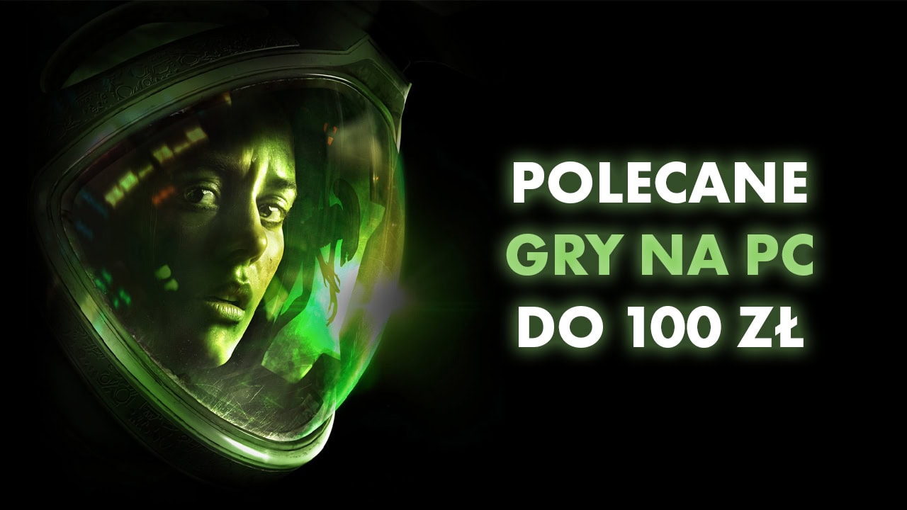 Polecane gry na PC do 100 zł Wrzesień 2024