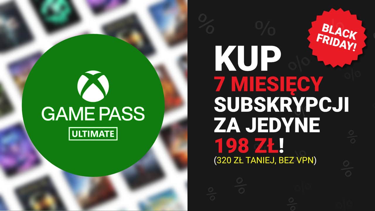 [BLACK FRIDAY] 7 miesięcy Xbox Game Pass Ultimate dostępne za 198 zł! Aż 320 zł taniej