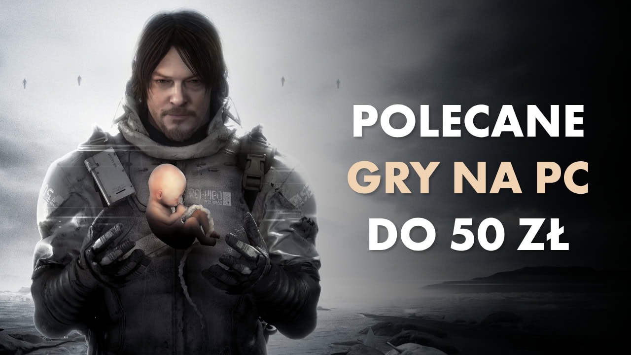 Polecane gry na PC do 50 zł. Sprawdź 30 produkcji poniżej stówki, które musisz mieć w swojej kolekcji