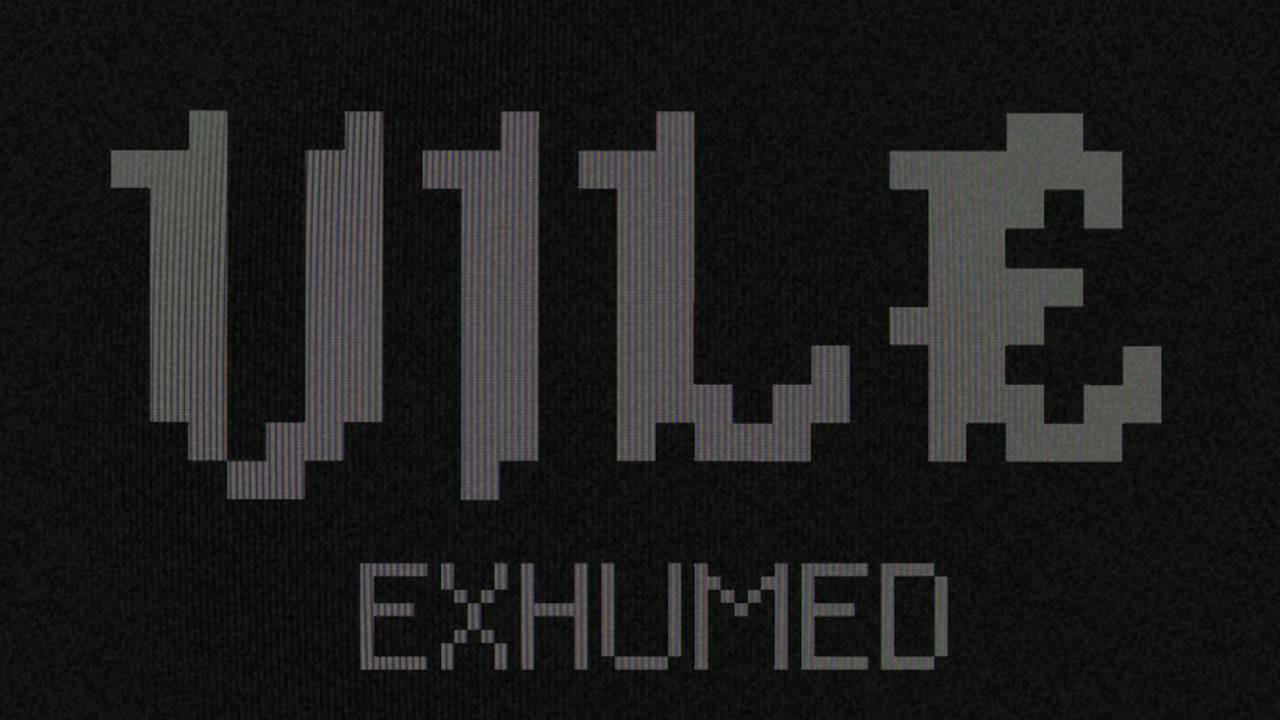 VILE Exhumed